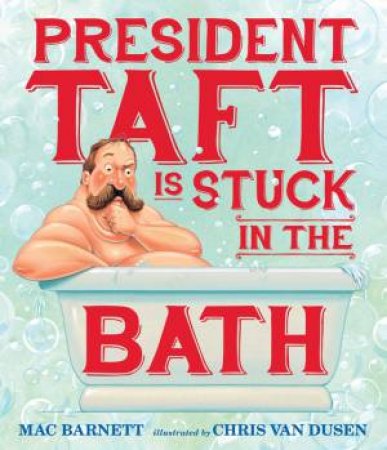 President Taft is Stuck in the Bath by Various