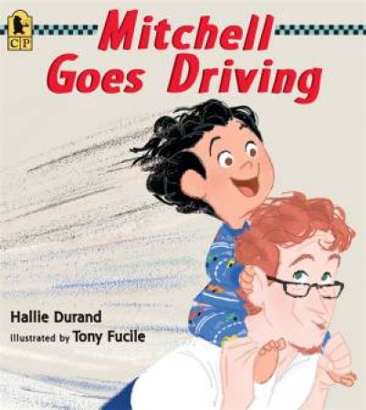 Mitchell Goes Driving by Hallie Durand & Tony Fucile