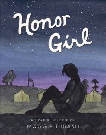 Honor Girl by Maggie Thrash