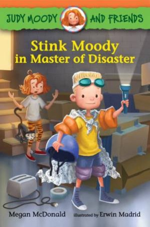 Stink Moody in Master of Disaster by Megan McDonald & Erwin Madrid