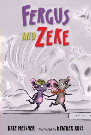 Fergus And Zeke by Kate Messner & Heather Ross