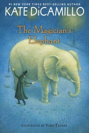 The Magician's Elephant by Kate Dicamillo & Yoko Tanaka