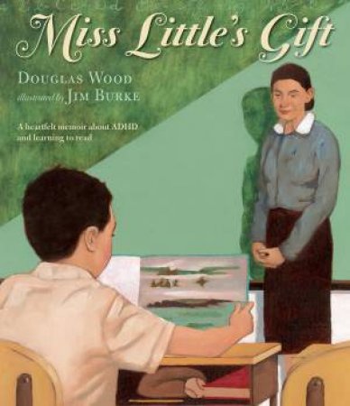 Miss Little's Gift by Douglas Wood & Jim Burke