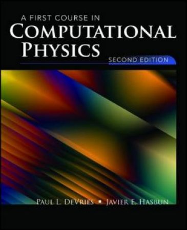 First Course In Computational Physics, 2nd Ed. by Paul L et al DeVries