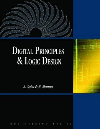 Digital Principles & Logic Design by Arijit Saha