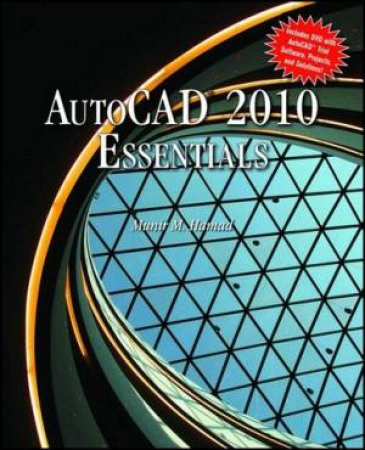 AutoCAD 2010 Essentials BK/DVD by Munir Hamad