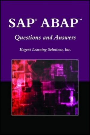 SAP ABAP Questions And Answers by Kogent Learning Solitions Kogent Learning Solition