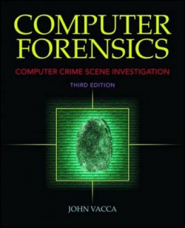 Computer Forensics by John R. Vacca