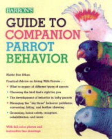 Guide To Companion Parrot Beha by Barrons