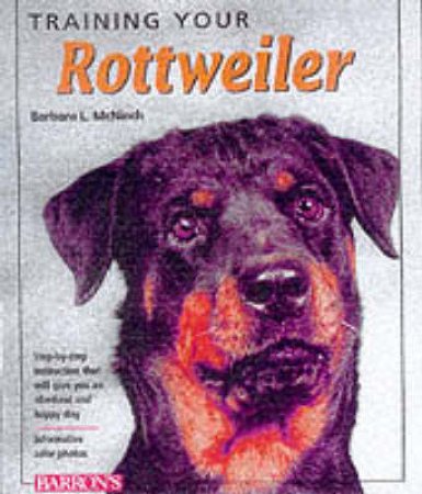 Training Your Rottweiler by McNinch