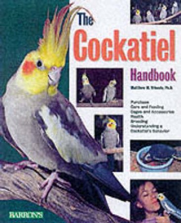 Cockatiel Handbook by Vriends