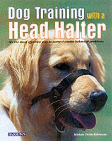 Dog Training With Head Halter by Fields Miriam