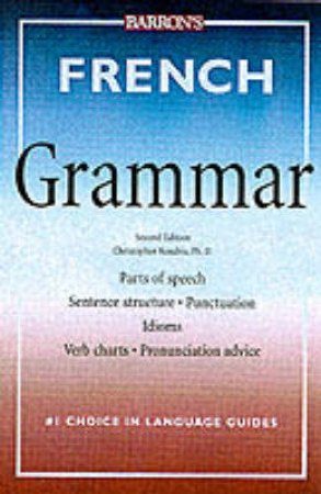 Barron's French Grammar by Christopher Kendris