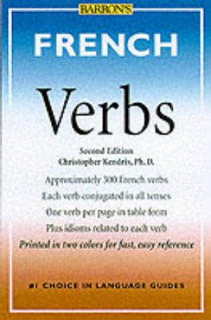 Barron's French Verbs by Christopher Kendris