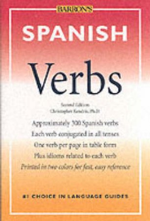 Barron's Spanish Verbs - 2 ed by Christopher Kendris