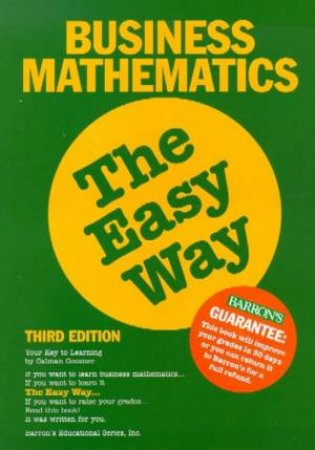 Business Mathematics The Easy Way by Calman Goozner