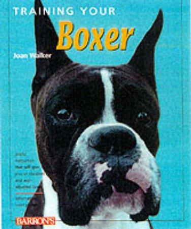 Training Your Boxer by John Walker