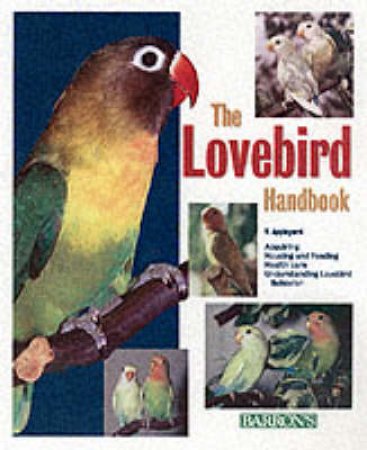 Lovebird Handbook by Appleyard, V