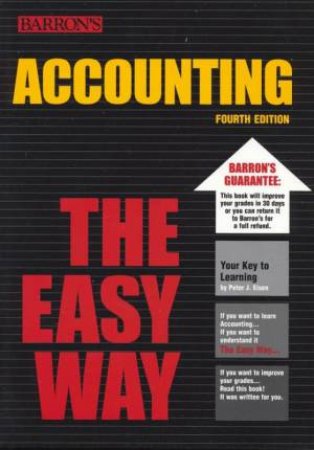 Accounting The Easy Way - 4 Ed by Peter Eisen