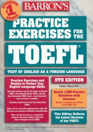 Practice Exercises For The TOEFL by Pamela Sharpe