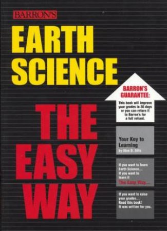 Earth Science The Easy Way by Alan Sills