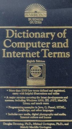 Barron's Dictionary Of Computer And Internet Terms by Various