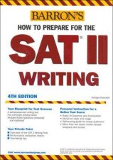 How To Prepare For The Sat II Writing  4 Ed