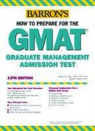 How To Prepare For The GMAT: Graduate Management Admission Test - 13 Ed by Various