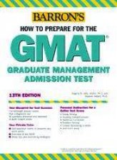 How To Prepare For The GMAT Graduate Management Admission Test  13 Ed