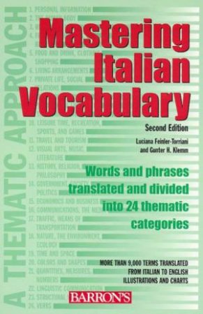 Mastering Italian Vocabulary: A Thematic Approach by Luciana Feinler-Torriani & Gunter H Klemm