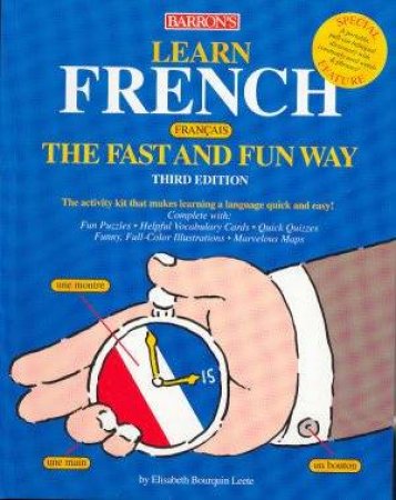 Learn French The Fast And Fun Way by Elisabeth Bourquin Leete