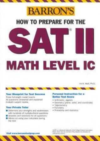 How To Prepare For The SAT II Math Level IC by Ira K Wolf