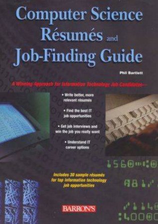 Computer Science Resumes And Job-Finding Guide by Phil Bartlett