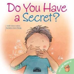 Do You Have A Secret? by Jennifer Moore-Mallinos & Marta Fabrega