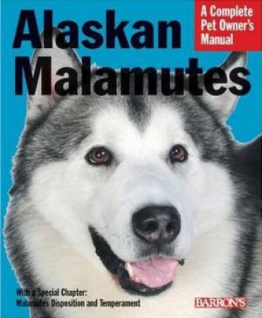 Alaskan Malamute Rev Ed by Unknown