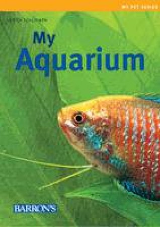 My Pet Series My Aquarium by Unknown