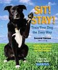 Sit Stay Train Your Dog The Easy Way 2nd Ed