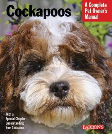 Barron's complete Pet Owner's Manuals Cockapoos by Unknown