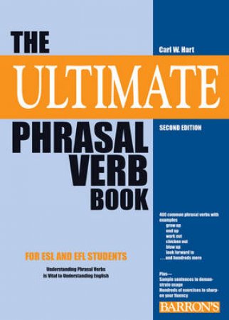 Ultimate Phrasal Verb Book by Carl W. Hart