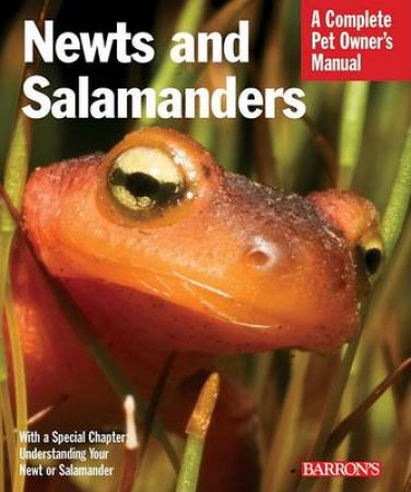 Barron's complete Pet Owner's Manuals Newts and Salamanders by Unknown