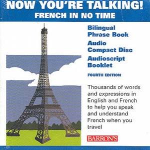 Now You're Talking!: French In No Time - Book & CD by Various