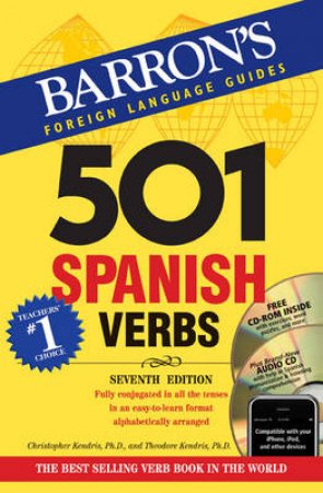 501 Spanish Verbs - 7th Ed by Christopher Kendris & Theodore Kendris