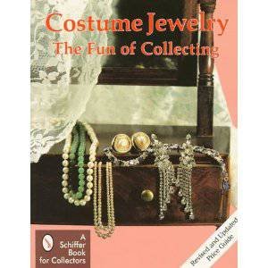 Ctume Jewelry: The Fun of Collecting by SCHIFFER NANCY