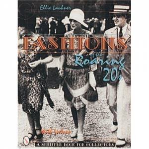 Fashions of the Roaring '20s by LAUBNER ELLIE