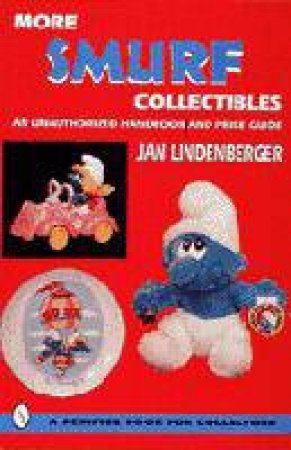 Smurf Collectibles: A Handbook and Price Guide by LINDENBERGER JAN