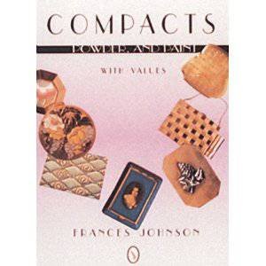 Compacts: Powder and Paint by JOHNSON FRANCES