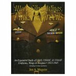 More Silver Wings Pinks and Greens An Expanded Study of USAS USAAC and USAAF Uniforms Wings and Insignia 19131945 Including Civilian Auxiliarie