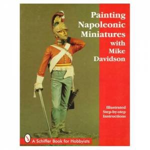 Painting Napoleonic Miniatures by DAVIDSON MIKE