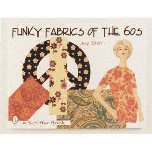 Funky Fabrics of the '60s by SHIH JOY