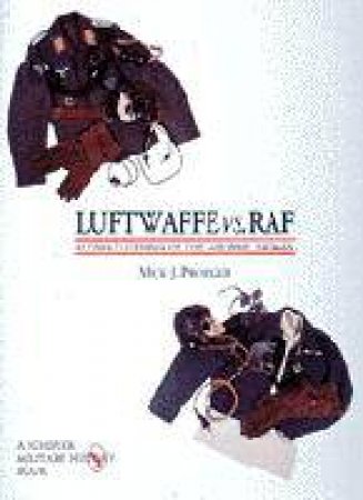 Luftwaffe vs. RAF: Flying Clothing of the Air War, 1939-45 by PRODGER MICK J.